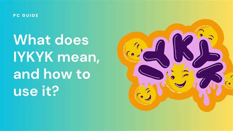What does IYKYK mean, and how to use it .